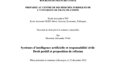 Systèmes d’intelligence artificielle et responsabilité civile Droit positif et proposition de réforme