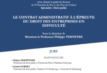 LE CONTRAT ADMINISTRATIF À L’ÉPREUVE DU DROIT DES ENTREPRISES EN DIFFICULTÉ LE CONTRAT ADMINISTRATIF À L’ÉPREUVE DU DROIT DES ENTREPRISES EN DIFFICULTÉ